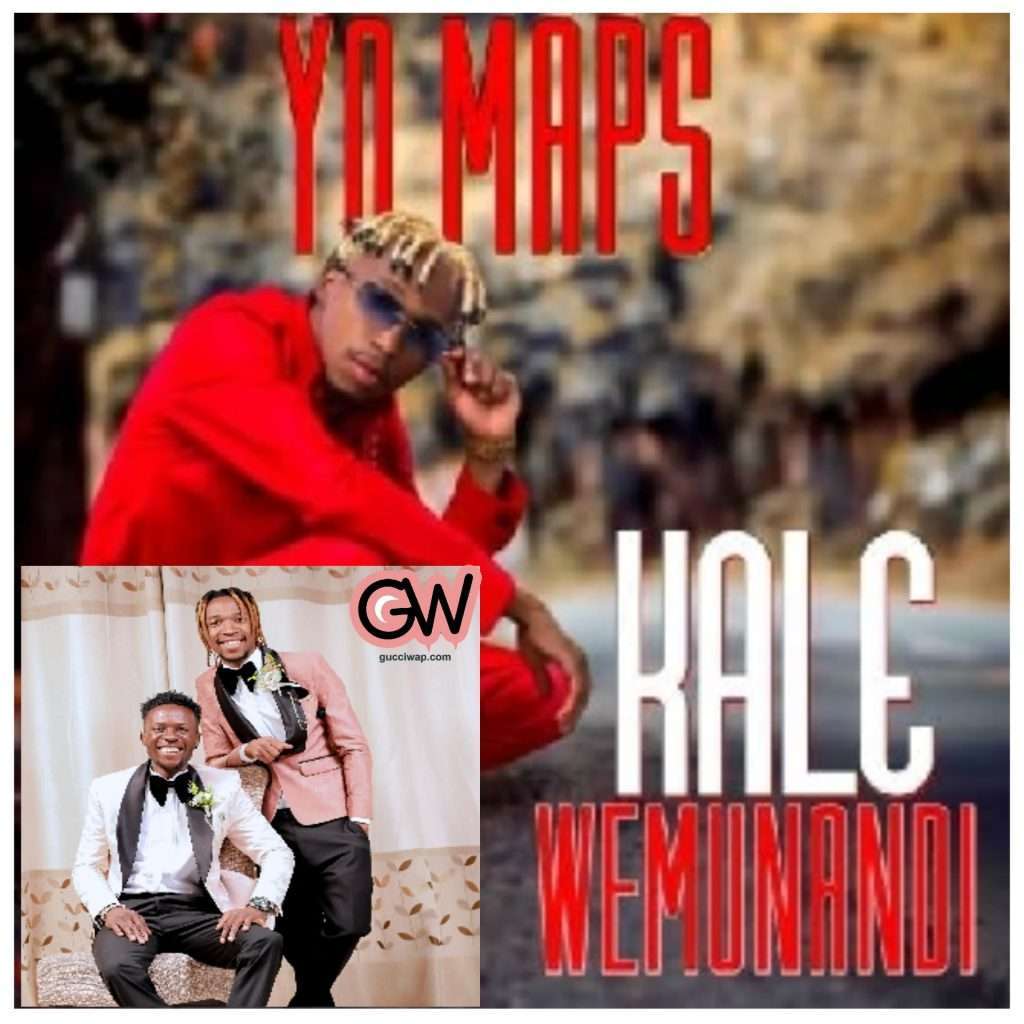 Yo Maps - Kale Wemunandi Mp3 Download