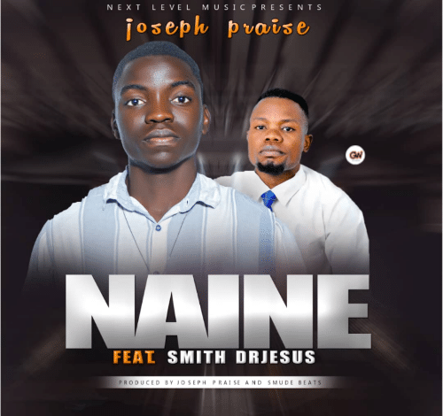"Joseph Praise - Naine"