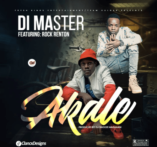 "Di Master Ft. Rock Renton - Akale"