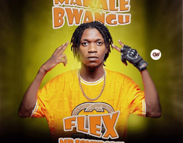 "Makale Bwangu - Flex Mr Somebody"