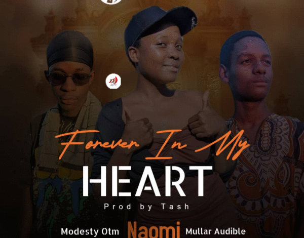 "Forever In My Heart - Naomi Zm Ft. Mullar Audible"