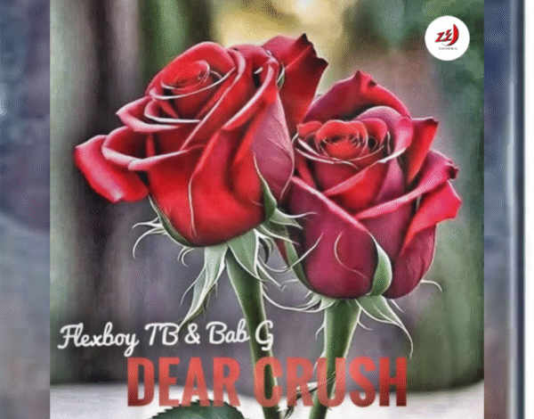 "Dear Crush - Flexboy Tb Ft. Bab G"