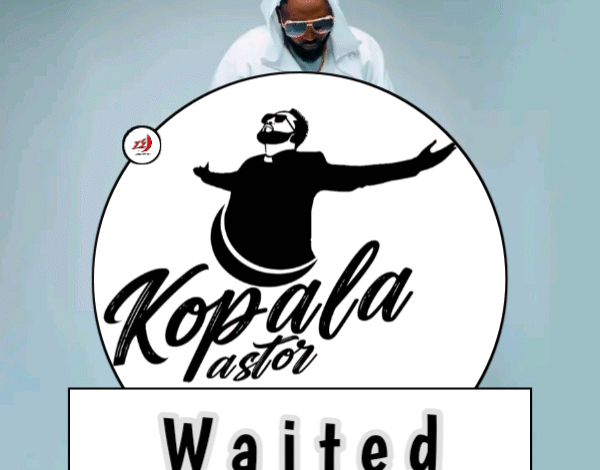 "Waited - Kopala Pastor"