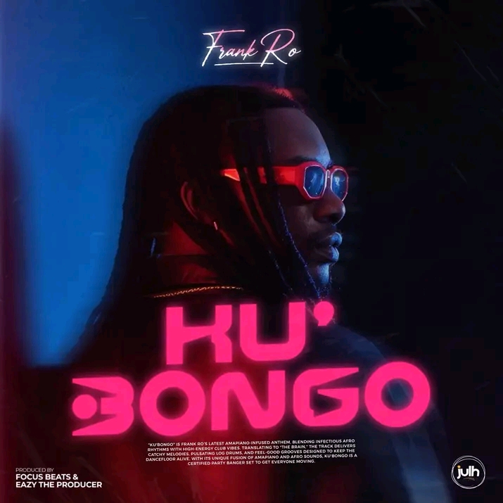 Frank Ro – Ku Bongo (Prod.by Focus Beats)