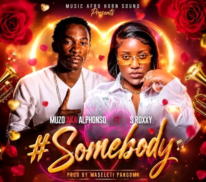 Muzo Aka Alphonso Ft. S Roxxy – Somebody (Prod.by Maseleti)